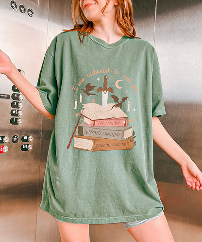 I Was Enchanted to Meet You Shirt