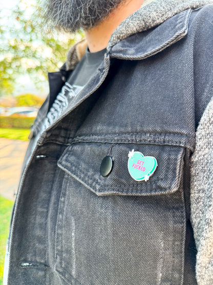 Get F*cked Conversation Heart Hard Enamel Pin